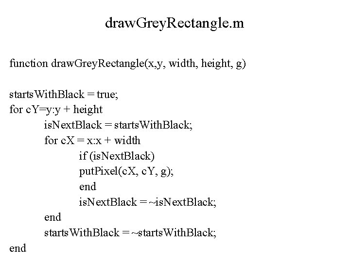 draw. Grey. Rectangle. m function draw. Grey. Rectangle(x, y, width, height, g) starts. With. draw. Grey. Rectangle. m function draw. Grey. Rectangle(x, y, width, height, g) starts. With.