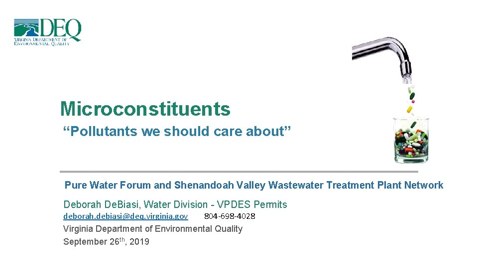 Microconstituents “Pollutants we should care about” Pure Water Forum and Shenandoah Valley Wastewater Treatment