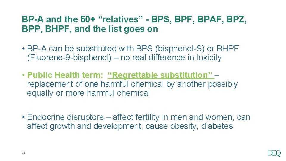 BP-A and the 50+ “relatives” - BPS, BPF, BPAF, BPZ, BPP, BHPF, and the