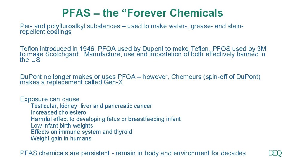 PFAS – the “Forever Chemicals Per- and polyfluroalkyl substances – used to make water-,