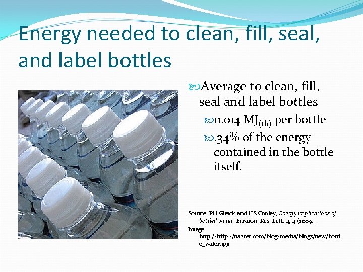 Energy needed to clean, fill, seal, and label bottles Average to clean, fill, seal