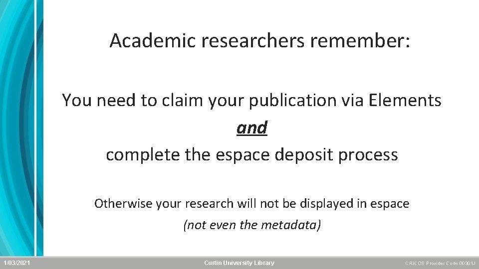 Academic researchers remember: You need to claim your publication via Elements and complete the