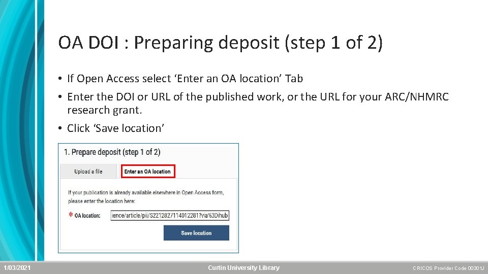 OA DOI : Preparing deposit (step 1 of 2) • If Open Access select