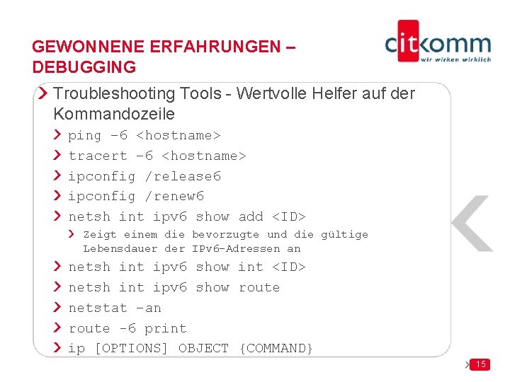 GEWONNENE ERFAHRUNGEN – DEBUGGING Troubleshooting Tools - Wertvolle Helfer auf der Kommandozeile ping –