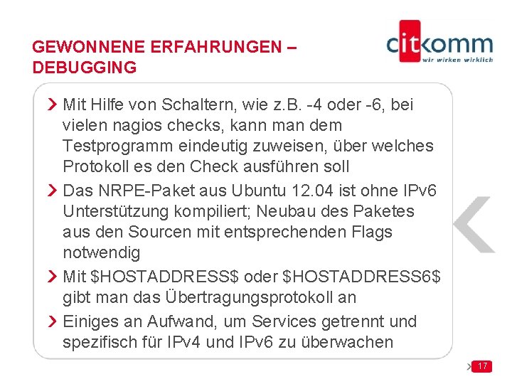 GEWONNENE ERFAHRUNGEN – DEBUGGING Mit Hilfe von Schaltern, wie z. B. -4 oder -6,