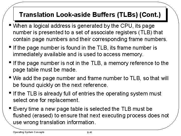 Translation Look-aside Buffers (TLBs) (Cont. ) • When a logical address is generated by Translation Look-aside Buffers (TLBs) (Cont. ) • When a logical address is generated by