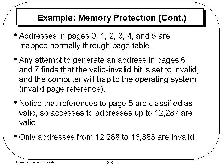 Example: Memory Protection (Cont. ) • Addresses in pages 0, 1, 2, 3, 4, Example: Memory Protection (Cont. ) • Addresses in pages 0, 1, 2, 3, 4,