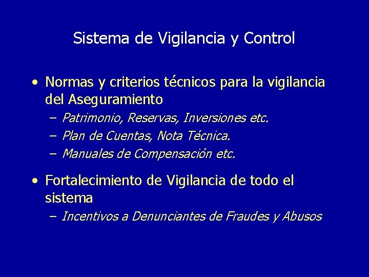 Sistema de Vigilancia y Control • Normas y criterios técnicos para la vigilancia del