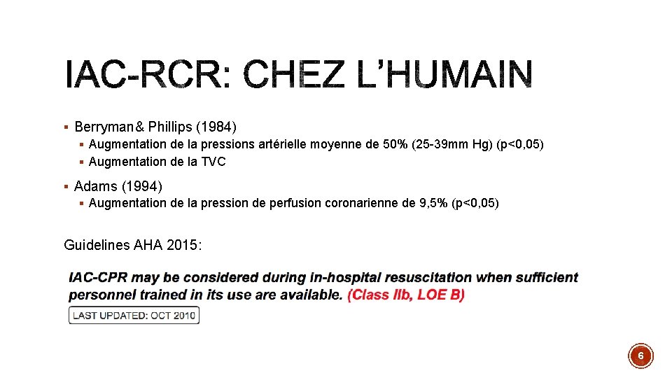 § Berryman& Phillips (1984) § Augmentation de la pressions artérielle moyenne de 50% (25