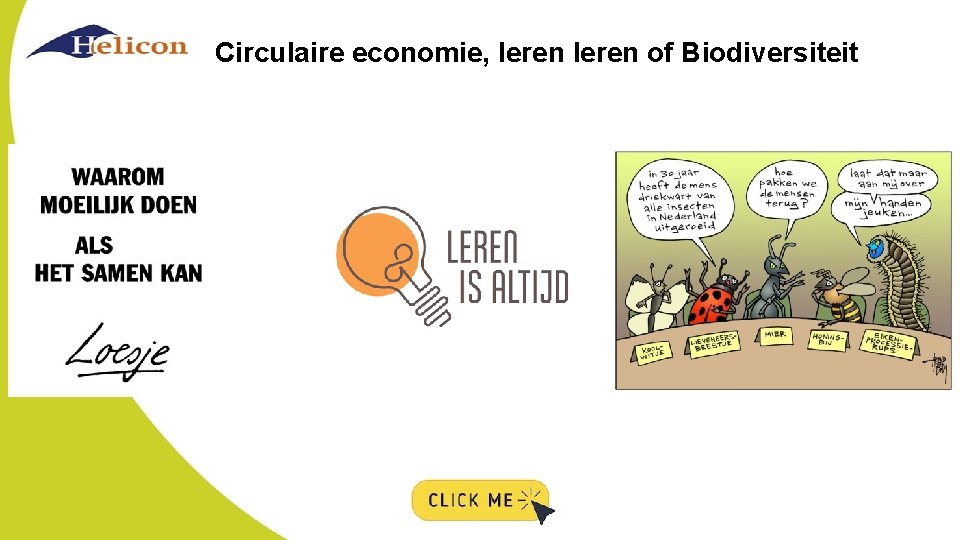 Circulaire economie, leren of Biodiversiteit 