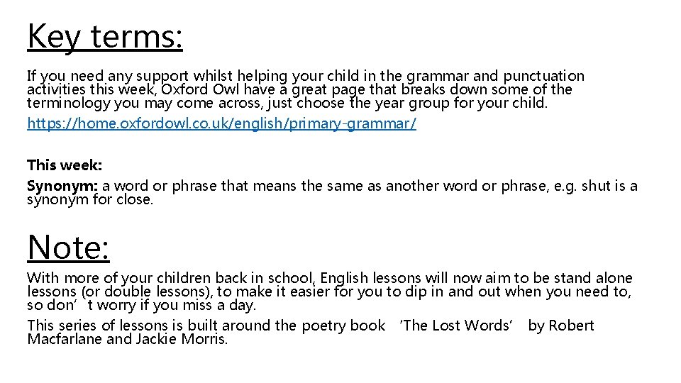 Key terms: If you need any support whilst helping your child in the grammar