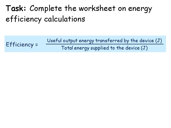 Task: Complete the worksheet on energy efficiency calculations Task: Complete the worksheet on energy efficiency calculations