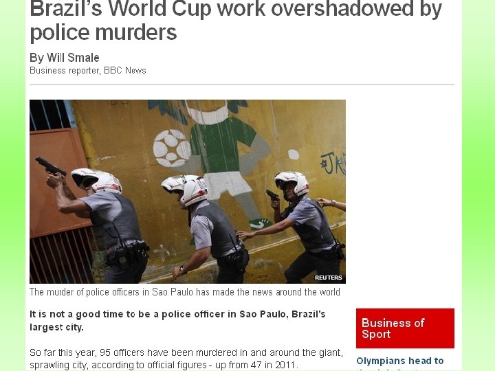 Being a Police officer is Brazil is dangerous work… 