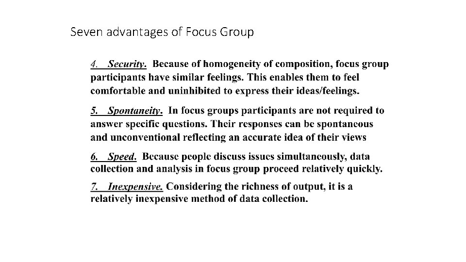 Seven advantages of Focus Group  Seven advantages of Focus Group