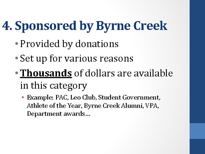4. Sponsored by Byrne Creek • Provided by donations • Set up for various