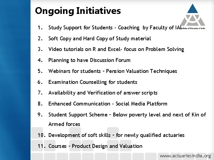 Ongoing Initiatives 1. Study Support for Students - Coaching by Faculty of IAI 2.