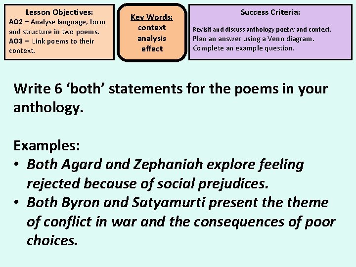 Lesson Objectives: AO 2 – Analyse language, form and structure in two poems. AO Lesson Objectives: AO 2 – Analyse language, form and structure in two poems. AO