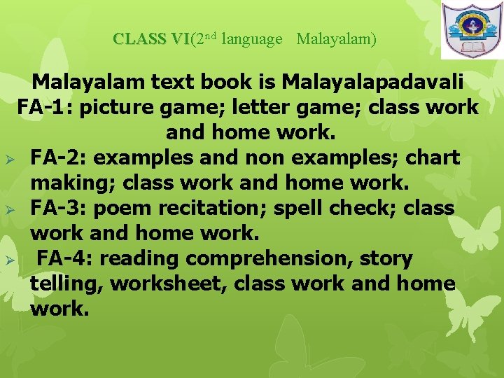 CLASS VI(2 VI nd language Malayalam) Malayalam text book is Malayalapadavali FA-1: picture game;