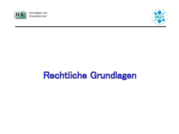 Rechtliche Grundlagen 