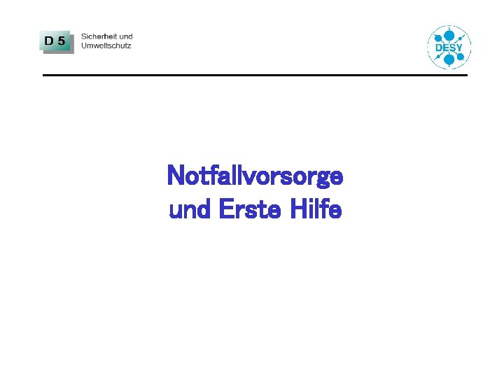 Notfallvorsorge und Erste Hilfe 