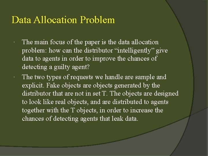 Data Allocation Problem The main focus of the paper is the data allocation problem: