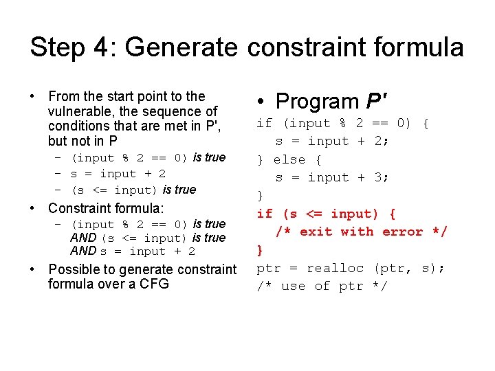 Step 4: Generate constraint formula • From the start point to the vulnerable, the