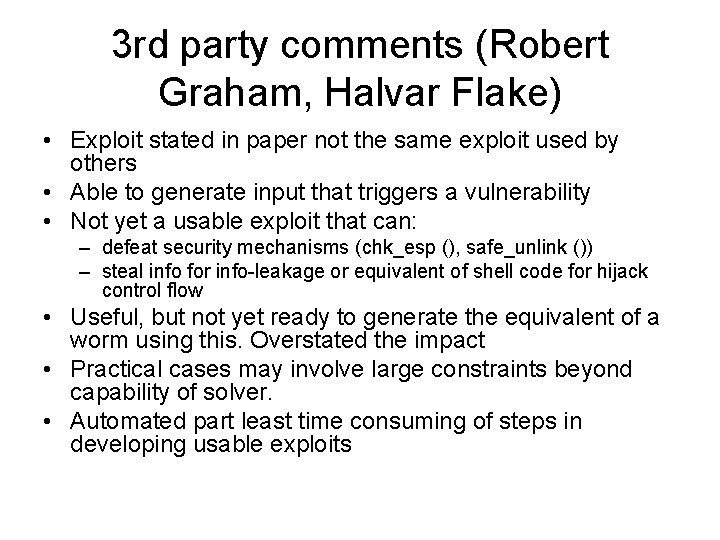 3 rd party comments (Robert Graham, Halvar Flake) • Exploit stated in paper not