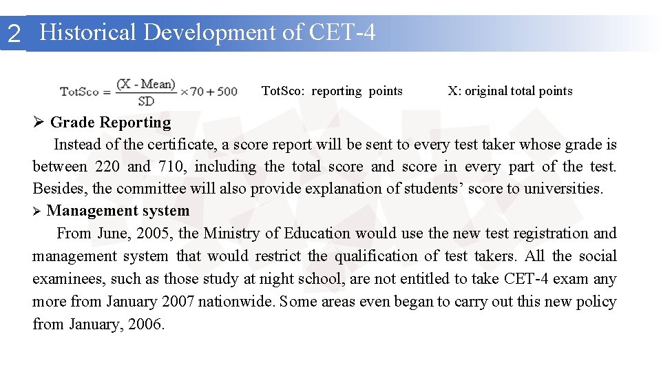 2 Historical Development of CET-4 Tot. Sco: reporting points X: original total points Ø