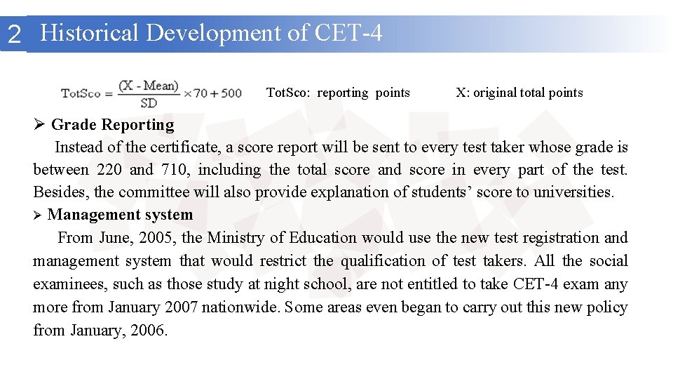 2 Historical Development of CET-4 Tot. Sco: reporting points X: original total points Ø 2 Historical Development of CET-4 Tot. Sco: reporting points X: original total points Ø