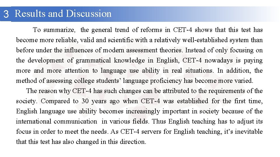 3 Results and Discussion To summarize, the general trend of reforms in CET-4 shows