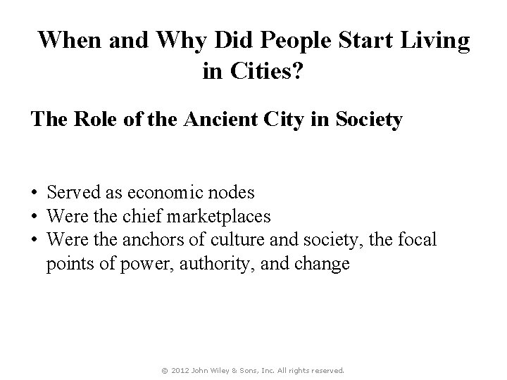 When and Why Did People Start Living in Cities? The Role of the Ancient
