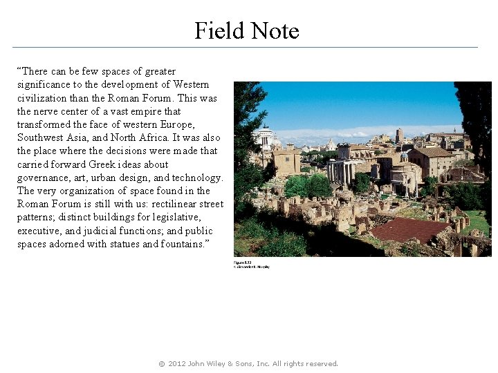 Field Note “There can be few spaces of greater significance to the development of