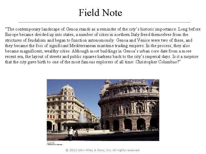 Field Note “The contemporary landscape of Genoa stands as a reminder of the city’s