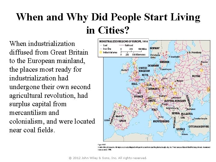 When and Why Did People Start Living in Cities? When industrialization diffused from Great