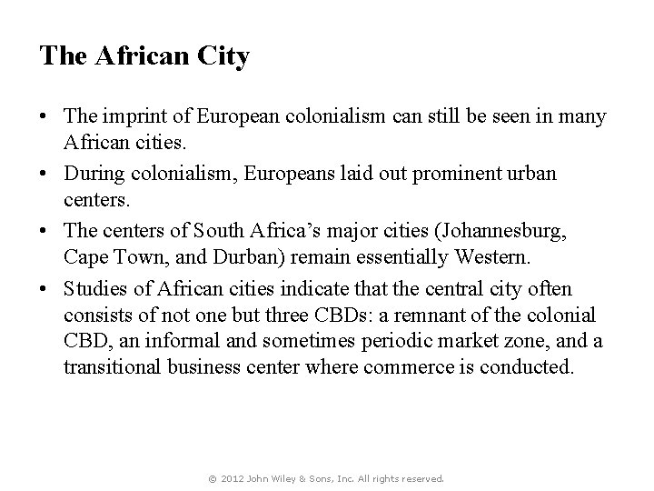 The African City • The imprint of European colonialism can still be seen in
