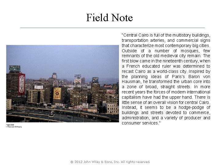 Field Note “Central Cairo is full of the multistory buildings, transportation arteries, and commercial