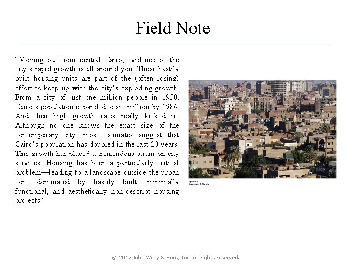 Field Note “Moving out from central Cairo, evidence of the city’s rapid growth is