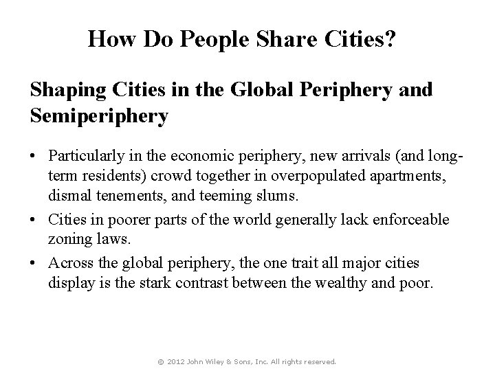 How Do People Share Cities? Shaping Cities in the Global Periphery and Semiperiphery •