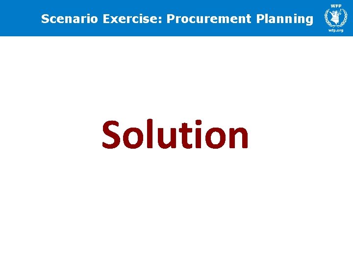 Scenario Exercise: Procurement Planning Solution 