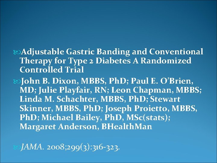  Adjustable Gastric Banding and Conventional Therapy for Type 2 Diabetes A Randomized Controlled