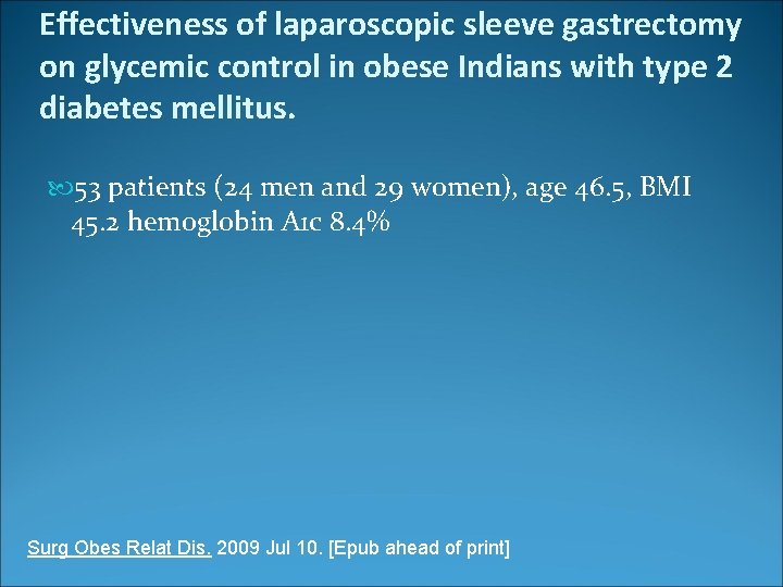Effectiveness of laparoscopic sleeve gastrectomy on glycemic control in obese Indians with type 2