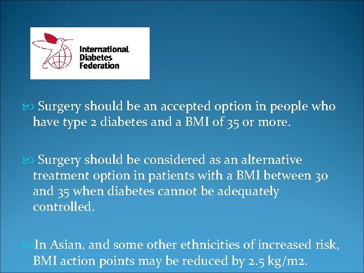  Surgery should be an accepted option in people who have type 2 diabetes