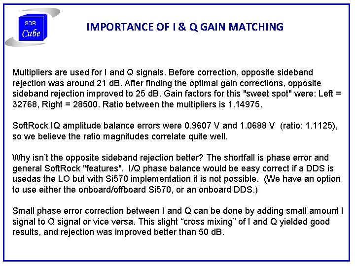 IMPORTANCE OF I & Q GAIN MATCHING Multipliers are used for I and Q