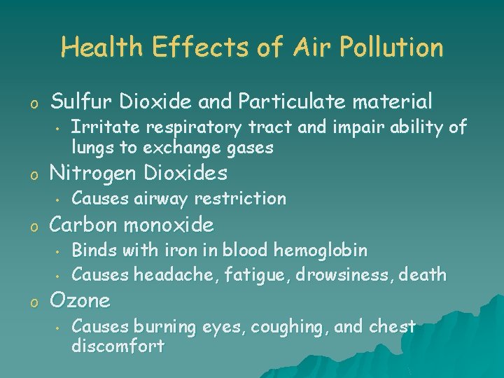 Health Effects of Air Pollution o Sulfur Dioxide and Particulate material • o Nitrogen