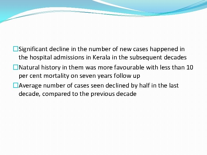 �Significant decline in the number of new cases happened in the hospital admissions in