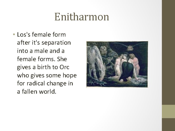 Enitharmon • Los's female form after it's separation into a male and a female
