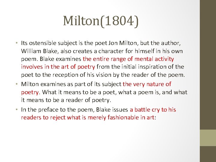 Milton(1804) • Its ostensible subject is the poet Jon Milton, but the author, William
