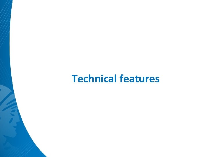 Technical features 