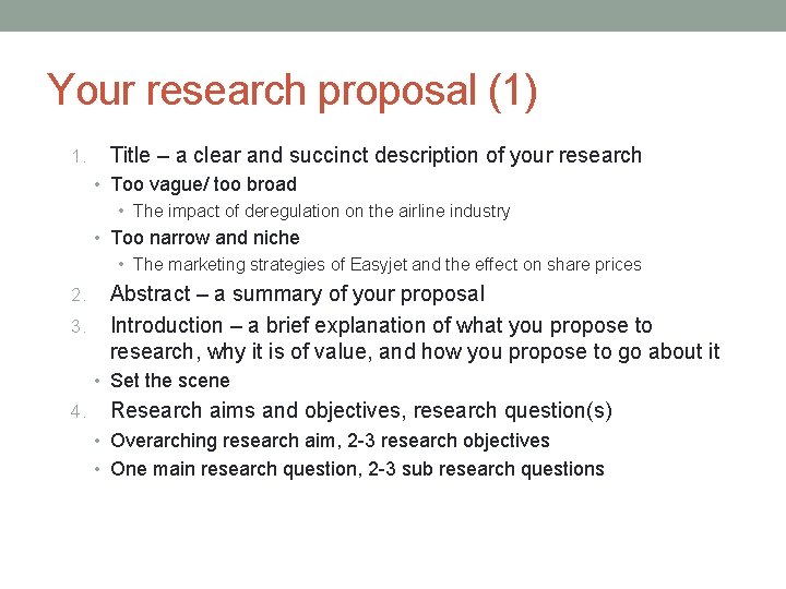 Your research proposal (1) 1. Title – a clear and succinct description of your