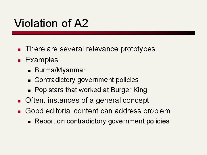Violation of A 2 n n There are several relevance prototypes. Examples: n n